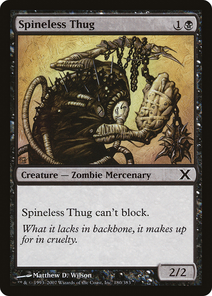Spineless Thug (10E-180) [Tenth Edition] Foil