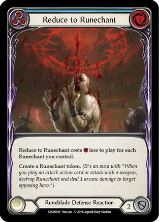 Reduce to Runechant (Blue) (ARC090) - Arcane Rising Unlimited Edition