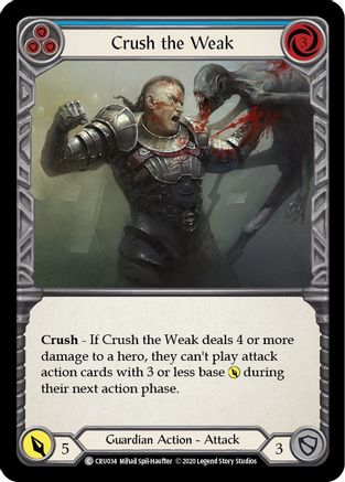 Crush the Weak (Blue) (CRU034) - Crucible of War Unlimited Edition Rainbow Foil