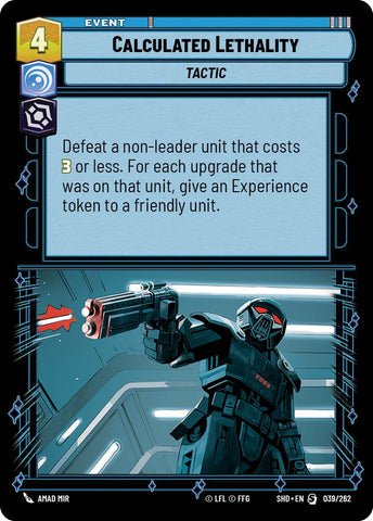 Calculated Lethality (039/262) (039/262) [Shadows of the Galaxy]