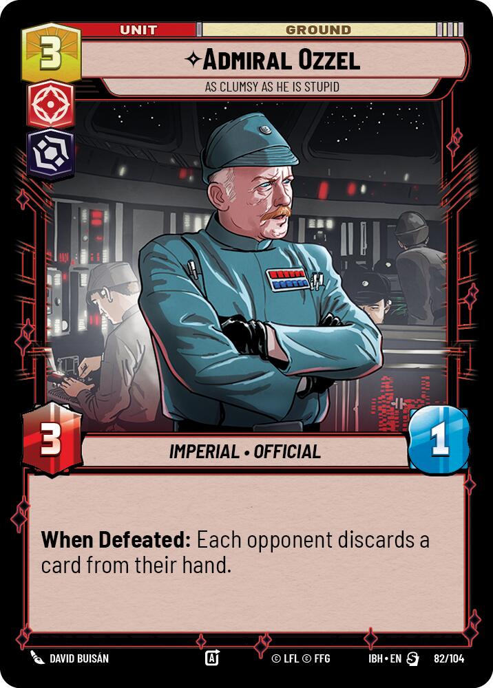 Admiral Ozzel (82/104) - As Clumsy as He Is Stupid (82/104) [Intro Battle: Hoth]